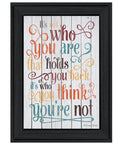 Who You Think You Are 1 Black Framed Print Wall Art