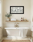 When in Doubt Take a Bath Black Framed Print Bathroom Wall Art