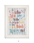 Who You Think You Are 2 White Framed Print Wall Art