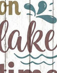 46" Teal Blue Taupe And White Solid Wood Relax You're On Lake Time Porch Sign