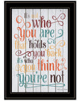 Who You Think You Are 3 Black Framed Print Wall Art